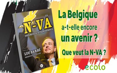 Que veut la N-VA? La Belgique a-t-elle encore un avenir?